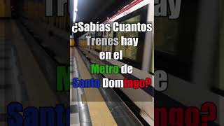 ¿Cuántos Trenes Tiene el Metro de Santo Domingo [upl. by Ameg]