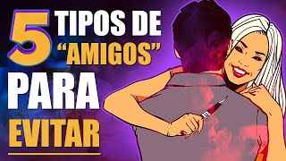 5 TIPOS de pessoas de quem você DEVE PARAR de ser AMIGO [upl. by Billy]