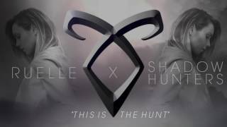 Ruelle x Shadowhunters  This Is The Hunt Official Audio [upl. by Bradan]