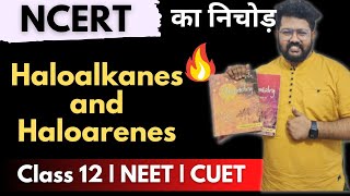 Class 12 Chemistry  NCERT ka Nichod of Haloalkanes and Haloarenes  Bharat Sir  NEET JEE BOARDS [upl. by Yecats]