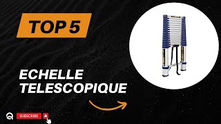 Top 5 Meilleur Echelle Telescopique 2024  Les 5 Echelle Telescopique Modèles [upl. by Eremehc854]