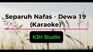 Separuh Nafas Karaoke  Virzha  Sound Jernih  Dewa 19 Karaoke  Karaoke Pop Indonesia  FL Studio [upl. by Simsar]