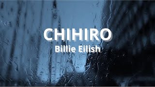 CHIHIRO  Billie Eilish Lyrics [upl. by Bronk]