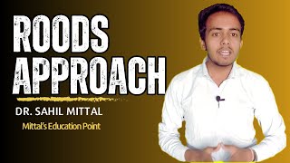 Roods Approch Lecture in Hindi  Dr Sahil Mittal [upl. by Nlycaj]