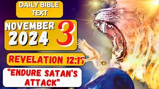 🔶DAILY BIBLE TEXT NOVEMBER 3 2024  ENDURE SATAN’S ATTACK🔴 REVELATION 1217 [upl. by Evy]