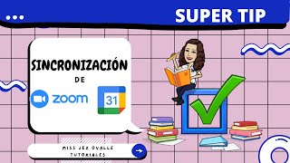 SUPER TIP CÓMO SINCRONIZAR ZOOM CON GOOGLE CALENDAR [upl. by Anelys]