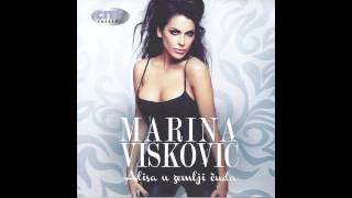 Marina Viskovic  Ja sam nista  Audio 2013 HD [upl. by Dagall]