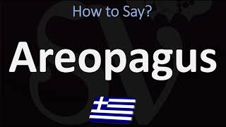 How to Pronounce Areopagus CORRECTLY [upl. by Kcir182]