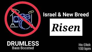 Risen  Israel amp New Breed Drumless [upl. by Yerroc]