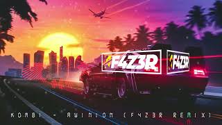 Kombi  Awinion F4Z3R Remix [upl. by Colline]