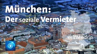 München Der soziale Vermieter  tagesthemen mittendrin [upl. by Ytte]