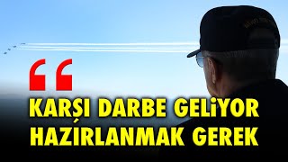 İKTİDAR BİTTİ KARŞI DARBE GELİYOR HAZIRLANMAK GEREK [upl. by Britton687]