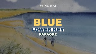 KARAOKE yung kai  blue LOWER KEY [upl. by Cirdnek]