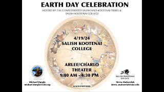 2024 Confederated Salish and Kootenai Tribes amp Salish Kootenai College Earth Day [upl. by Abran]