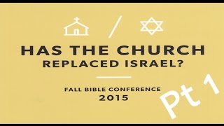 Has The Church Replaced Israel Part 1  Dr Michael Vlach 2015 Fall Bible Conference [upl. by Pretrice]