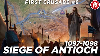 Siege of Antioch 109798  First Crusade  Medieval History DOCUMENTARY [upl. by Krauss176]