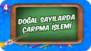 4 Sınıf Matematik Doğal Sayılarda Çarpma İşlemi 2022 [upl. by Nahor]