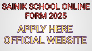 ALL INDIA SAINIK SCHOOL ONLINE FORM 2025 OFFICIALWEBSITE [upl. by Yeltneb]