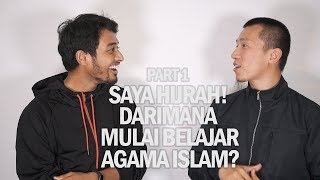 Saya Hijrah Darimana Mulai Belajar Islam  Part 1 [upl. by Costa]