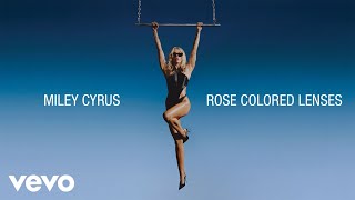 Miley Cyrus  Rose Colored Lenses Official Lyric Video [upl. by Yregerg]