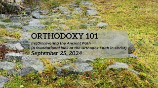 Orthodoxy 101  92524 [upl. by Einafit594]