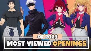 Top 50 Most Viewed Anime Openings of 2023 [upl. by Dola]