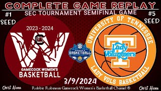 SEC Womens Semifinal  1 Seed South Carolina Gamecocks vs 5 Seed Tennessee  392024  REPLAY [upl. by Anileuqcaj80]