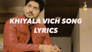 Khayala Vich Full Song – Gurnam Bhullar  Khiyala Vich Lyrics  New Song 2020 [upl. by Heimer202]