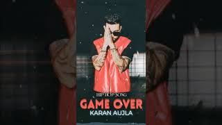 game over song  Karan Aujla  Laila Dhun  Hip Hop Song [upl. by Makell]