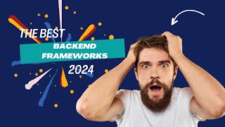 Best Backend frameworks in 2024 [upl. by Ntisuj]