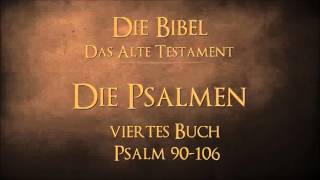 Die Psalmen  viertes Buch Psalm 90106 [upl. by Pillow]