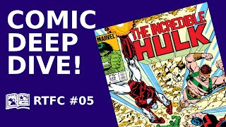 RTFC 05  The Incredible Hulk 316 1986 DEEP DIVE [upl. by Blakeley]