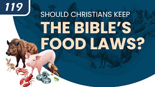 Should Christians Keep the Bible’s Food Laws [upl. by Namia505]