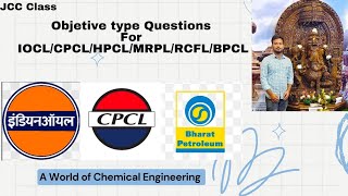 Chemical Engineering Objective Questions For  IOCL  CPCL  HRRL  HPCL  BPCL  JCCclass [upl. by Leakcim252]