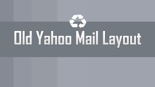 Get old Yahoo Mail layout version [upl. by Okechuku806]