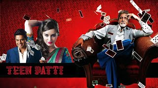 Teen Patti  तीन पत्ती  Hindi 4K Full Movie  Amitabh Bachchan R Madhavan Shraddha Kapoor [upl. by Durrell]