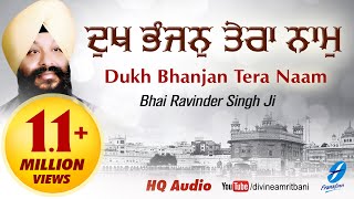 Dukh Bhanjan Tera Naam  Bhai Ravinder Singh Ji  Shabad Gurbani Kirtan Live  Latest Shabads [upl. by Rangel]