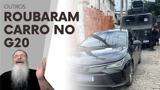 ROUBARAM carro do LULA no G20 do RIO mesmo com TODO o APARATO de SEGURANÇA do LEWANDOWSKI FRACASSO [upl. by Okimik595]