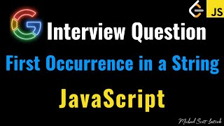 Find The Index Of The First Occurrence In a String  Optimal Javascript [upl. by Dodi]