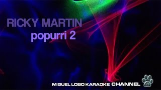 Karaoke Popurri 2  Ricky Martin  2TEMAS  MARIA  ADIOS [upl. by Reba]