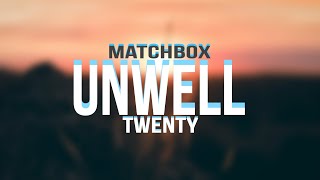 Matchbox 20  Unwell Lyric Video [upl. by Aimet329]