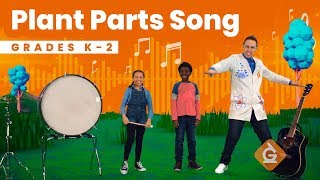 The Plant Parts SONG  Science for Kids  Grades K2 [upl. by Dieball]