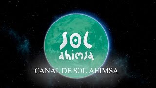 PRESENTACION CANAL SOL AHIMSA [upl. by Beatrix]