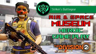 Tom Clancys The Division 2  Heroic  Air amp Space Museum  RTX4080 4k 60fps [upl. by Ahsikrats]