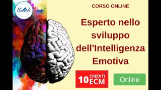 PRESENTAZIONE CORSO ECM ONLINE ESPERTO NELLO SVILUPPO DELLINTELLIGENZA EMOTIVA [upl. by Ainoz]