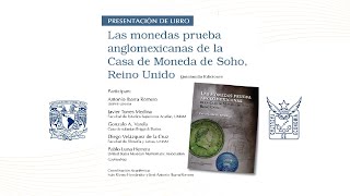 Presentación de Libro Las monedas prueba anglomexicanas de la Casa de Moneda de Soho Reino Unido [upl. by Tezzil]