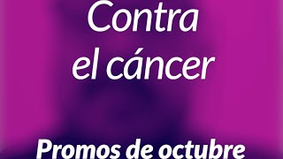 Promociones de Octubre contra el cáncer [upl. by Sephira]