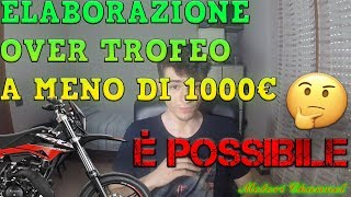 ELABORAZIONE OVERTROFEO A MENO DI 1000€  É POSSIBILE🤔AM6 [upl. by Franckot456]