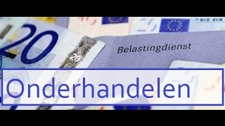 Onderhandelen met de Belastingdienst Hoe doe je dat [upl. by Adnaugal163]