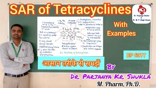 Structure Activity Relationship of Tetracyclines  Antibiotics  BP 601T [upl. by Aipmylo302]